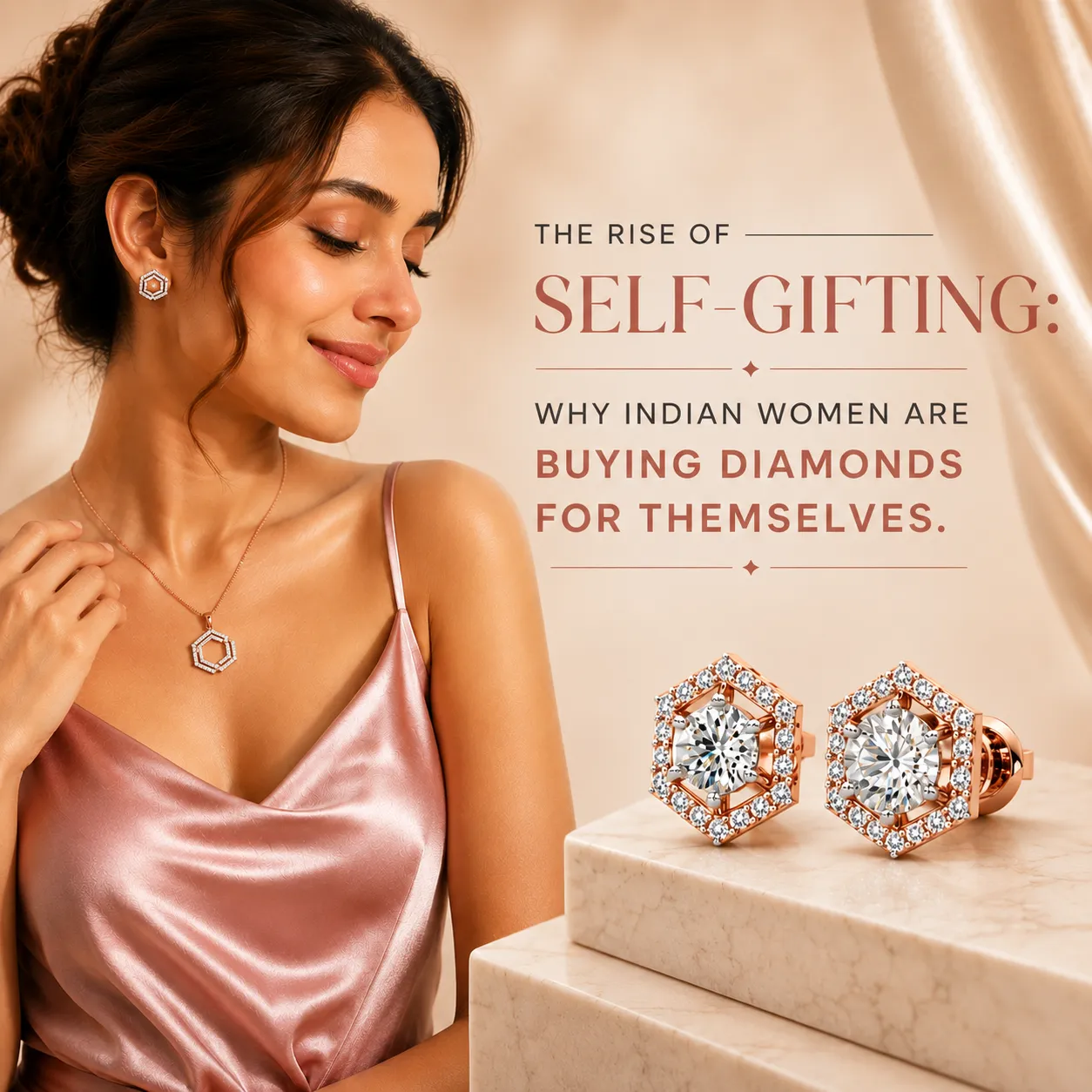THE RISE OF SELF-GIFTING: WHY INDIAN WOMEN ARE BUYING DIAMONDS FOR THEMSELVES